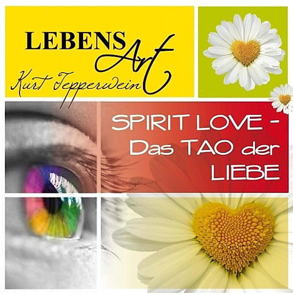 Lebensart: Spirit Love (Das Tao der Liebe)