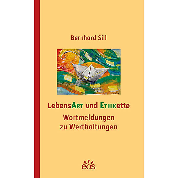 LebensArt und Ethikette, Bernhard Sill