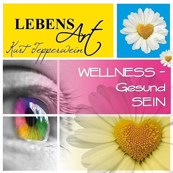 Lebensart: Wellness (Gesund sein)