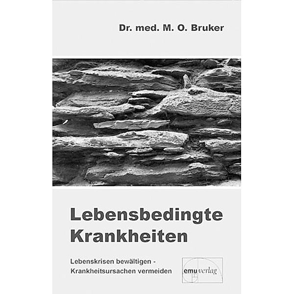 Lebensbedingte Krankheiten, Max O. Bruker