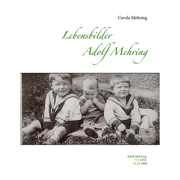Lebensbilder Adolf Mehring, Carola Mehring