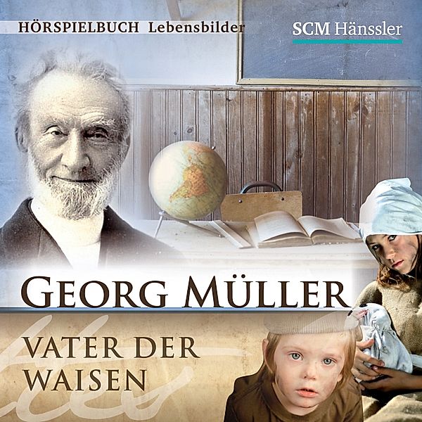 Lebensbilder - Georg Müller, Kerstin Engelhardt