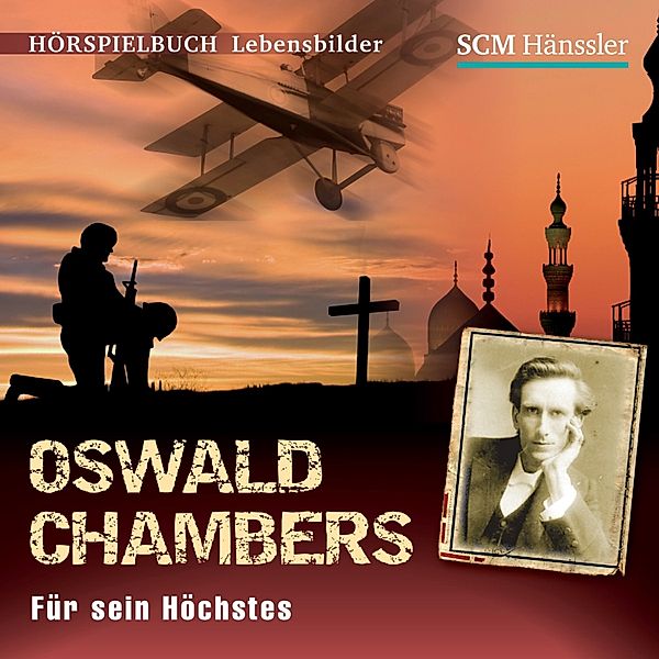 Lebensbilder - Oswald Chambers, Kerstin Engelhardt