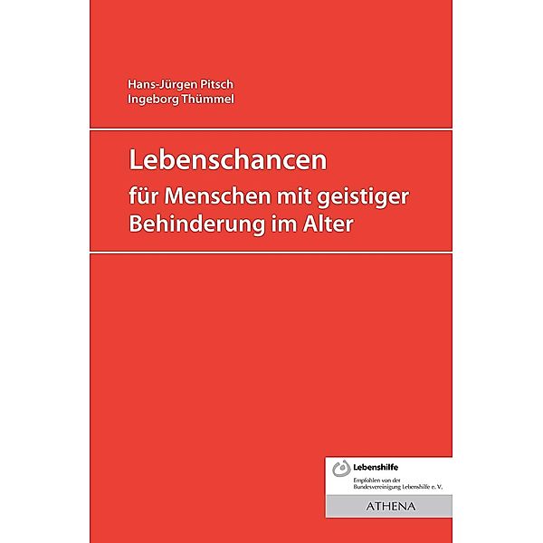 Lebenschancen für alte Menschen mit geistiger Behinderung, Hans-Jürgen Pitsch, Ingeborg Thümmel