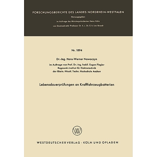 Lebensdauerprüfungen an Kraftfahrzeugbatterien / Forschungsberichte des Landes Nordrhein-Westfalen Bd.1894, Hans-Werner Nowoczyn
