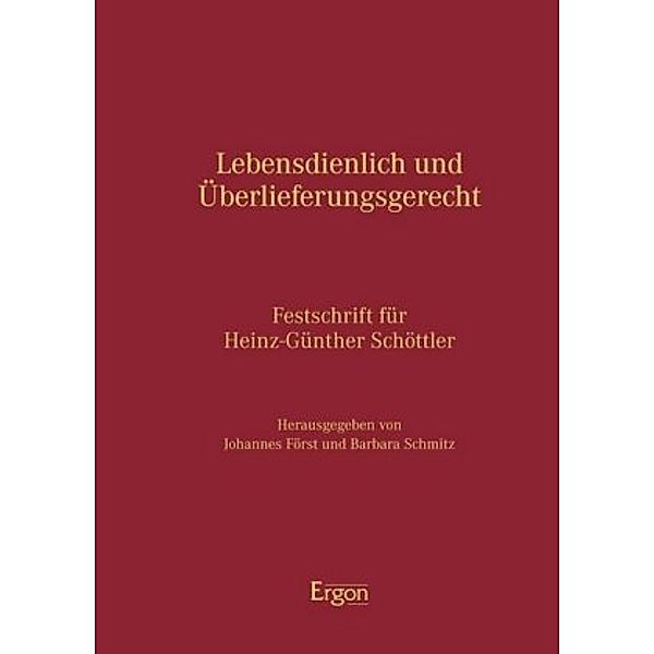 Lebensdienlich und Überlieferungsgerecht