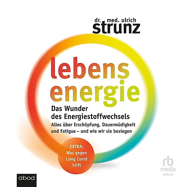 Lebensenergie, Dr. med. Ulrich Strunz