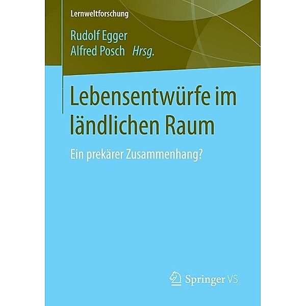 Lebensentwürfe im ländlichen Raum / Lernweltforschung Bd.18