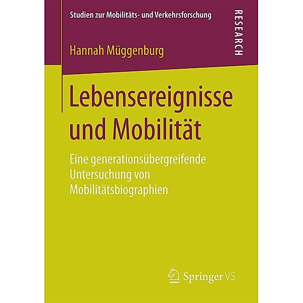 Lebensereignisse und Mobilität / Studien zur Mobilitäts- und Verkehrsforschung, Hannah Müggenburg