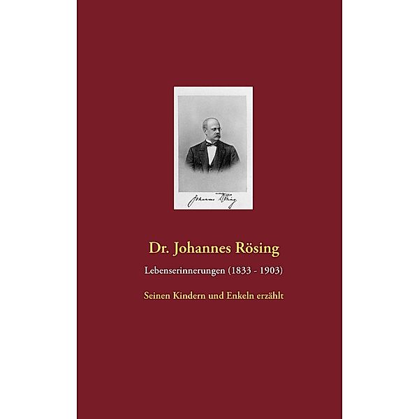 Lebenserinnerungen, Johannes Rösing
