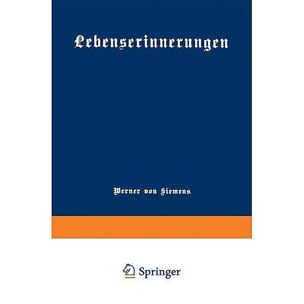 Lebenserinnerungen, Werner von Siemens