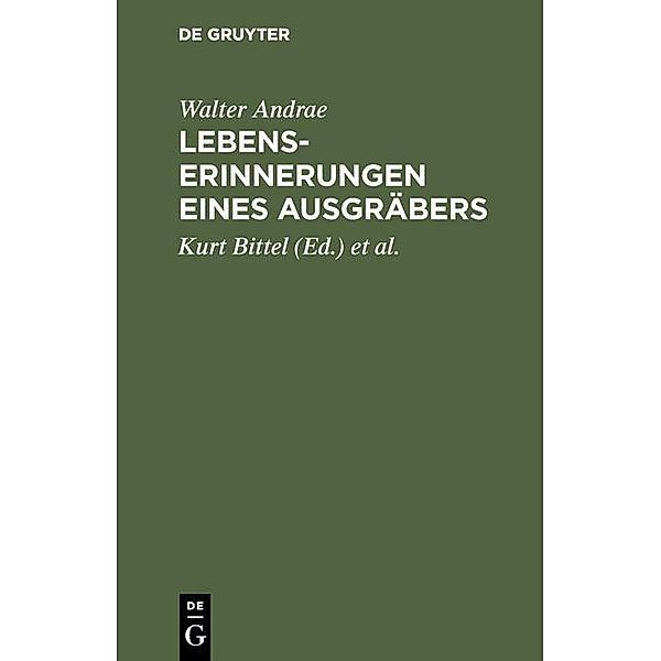 Lebenserinnerungen eines Ausgräbers, Walter Andrae