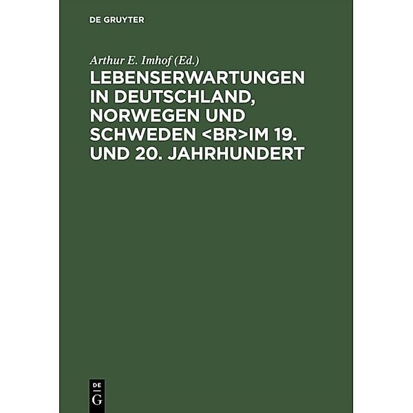 Lebenserwartungen in Deutschland, Norwegen und Schweden im 19. und 20. Jahrhundert