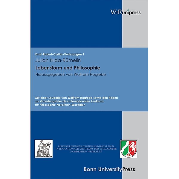 Lebensform und Philosophie / Ernst-Robert-Curtius-Vorlesungen, Julian Nida-Rümelin