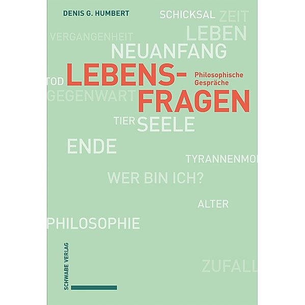 Lebensfragen, Denis G. Humbert