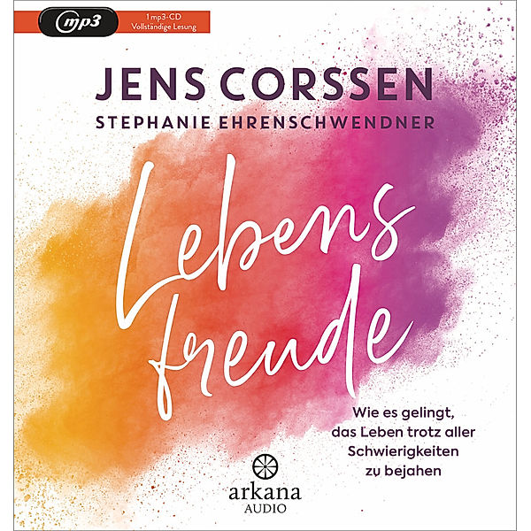 Lebensfreude, Jens Corssen, Stephanie Ehrenschwendner