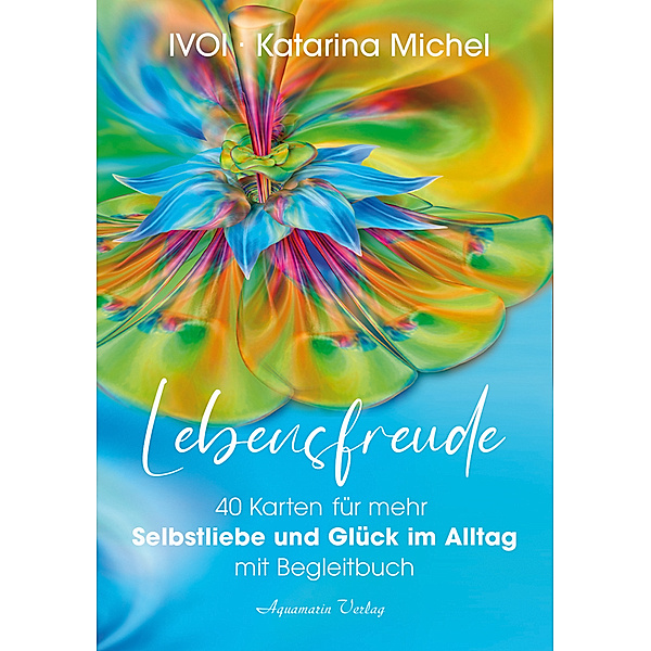 Lebensfreude (40 Karten mit Begleitbuch), Katarina Michel