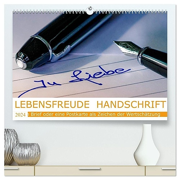 Lebensfreude Handschrift (hochwertiger Premium Wandkalender 2024 DIN A2 quer), Kunstdruck in Hochglanz, Wilfried W. Vossen Herzog von Laar am Rhein