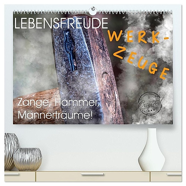 Lebensfreude Werkzeuge (hochwertiger Premium Wandkalender 2024 DIN A2 quer), Kunstdruck in Hochglanz, Wilfried W. Voßen Herzog von Laar am Rhein