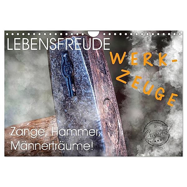Lebensfreude Werkzeuge (Wandkalender 2024 DIN A4 quer), CALVENDO Monatskalender, Wilfried W. Vossen Herzog von Laar am Rhein