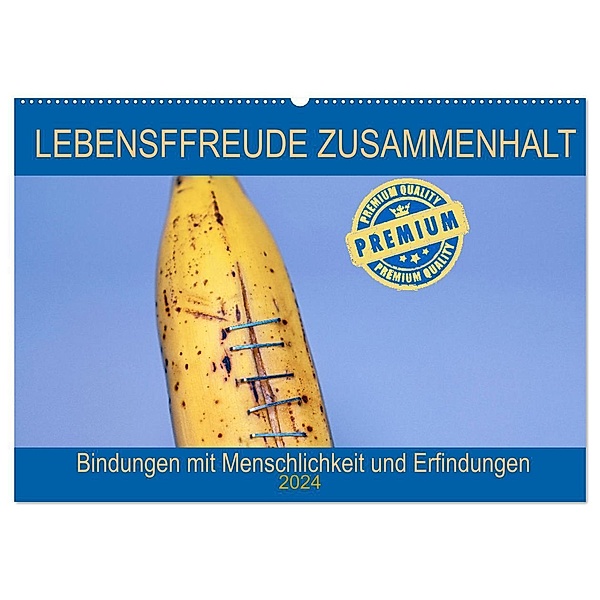 Lebensfreude Zusammenhalt (Wandkalender 2024 DIN A2 quer), CALVENDO Monatskalender, Wilfried W. Vossen Herzog von Laar am Rhein