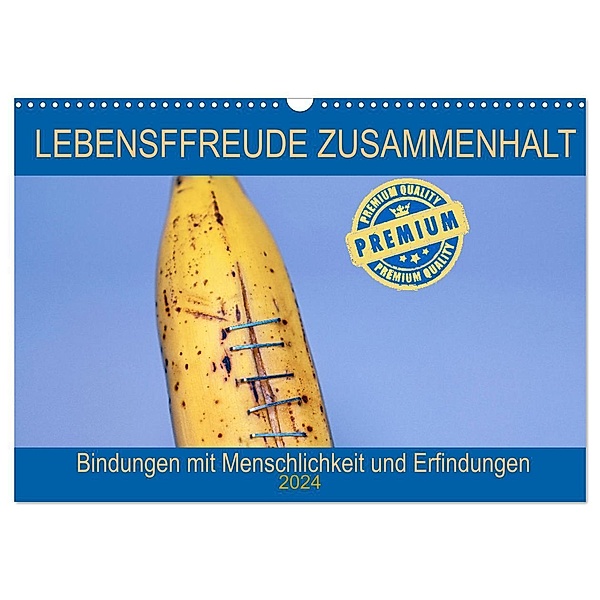 Lebensfreude Zusammenhalt (Wandkalender 2024 DIN A3 quer), CALVENDO Monatskalender, Wilfried W. Voßen Herzog von Laar am Rhein