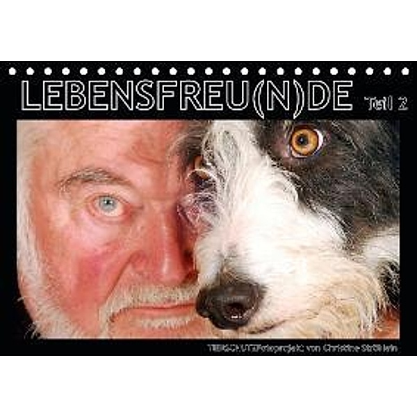 LEBENSFREU(N)DE Teil 2 (Tischkalender 2016 DIN A5 quer), Christine Ströhlein