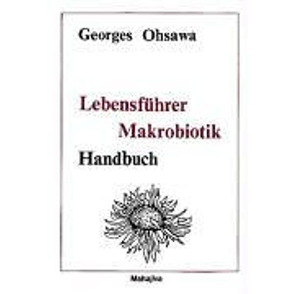 Lebensführer Makrobiotik, Georges Ohsawa