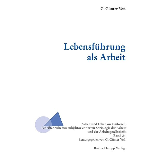 Lebensführung als Arbeit, G. Günter Voß