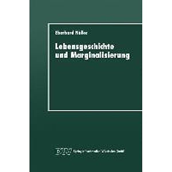 Lebensgeschichte und Marginalisierung / DUV: Psychologie, Eberhard Nölke