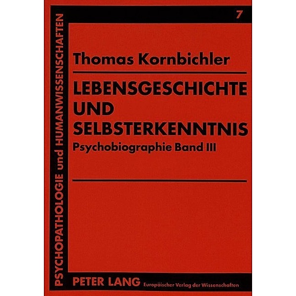 Lebensgeschichte und Selbsterkenntnis, Thomas Kornbichler