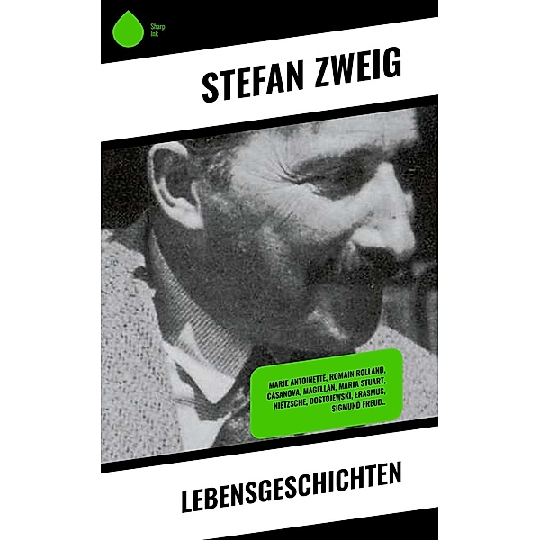 Lebensgeschichten, Stefan Zweig