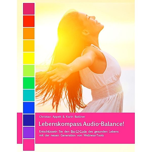 Lebenskompass Audio-Balance!, Karin Jasmin Batliner, Christian Appelt
