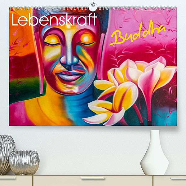 Lebenskraft Buddha (Premium, hochwertiger DIN A2 Wandkalender 2023, Kunstdruck in Hochglanz), W.W. Voßen - Herzog von Laar am Rhein, Wilfried W. Voßen Herzog von Laar am Rhein