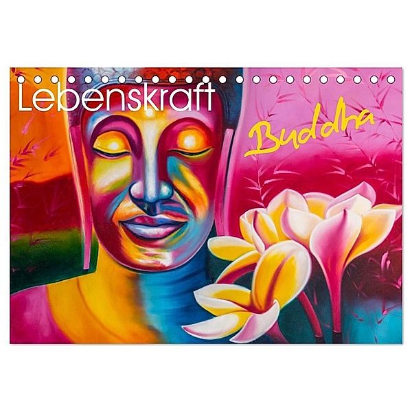 Lebenskraft Buddha (Tischkalender 2024 DIN A5 quer), CALVENDO Monatskalender, Wilfried W. Vossen Herzog von Laar am Rhein