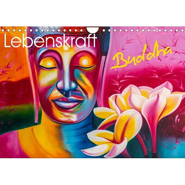 Lebenskraft Buddha (Wandkalender 2022 DIN A4 quer), W.W. Voßen - Herzog von Laar am Rhein, Wilfried W. Voßen Herzog von Laar am Rhein