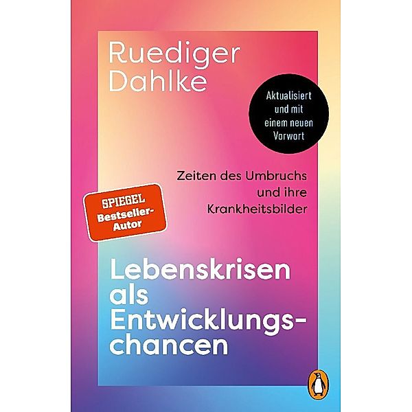 Lebenskrisen als Entwicklungschancen, Ruediger Dahlke