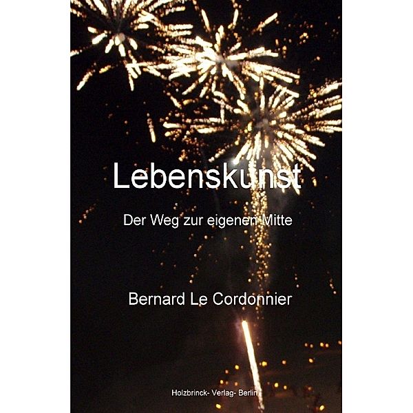 Lebenskunst, Bernd Schuster