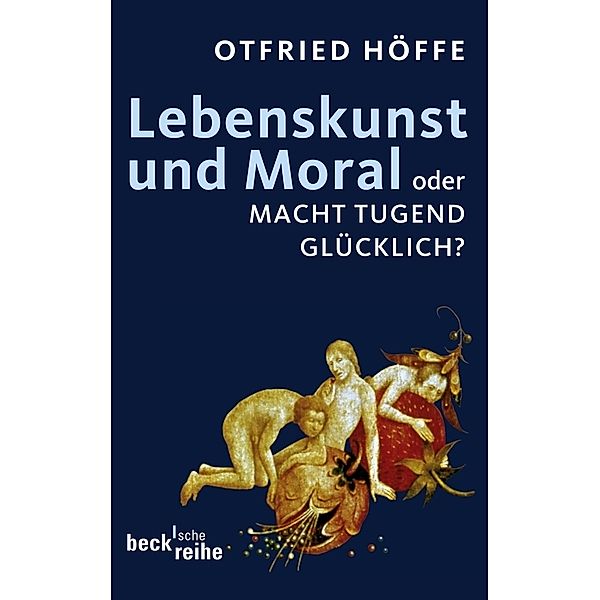 Lebenskunst und Moral, Otfried Höffe