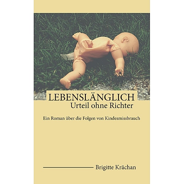 Lebenslänglich, Brigitte Krächan