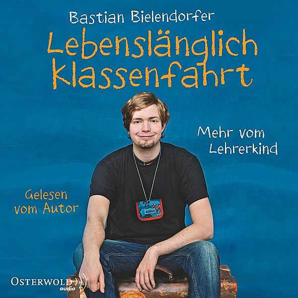 Lebenslänglich Klassenfahrt, Bastian Bielendorfer