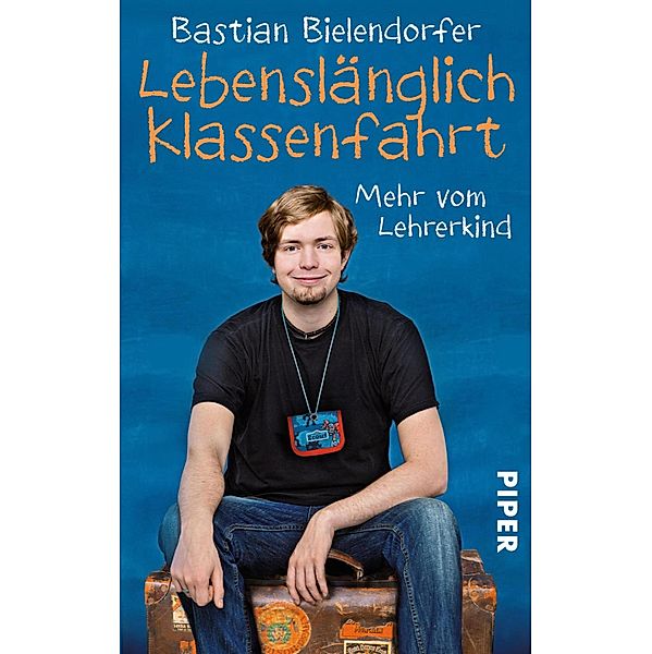 Lebenslänglich Klassenfahrt, Bastian Bielendorfer