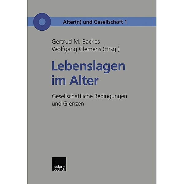 Lebenslagen im Alter / Alter(n) und Gesellschaft Bd.1