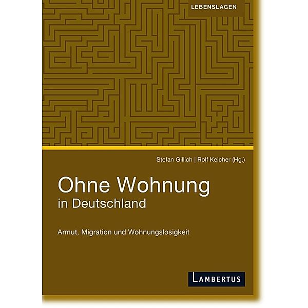 Lebenslagen / Ohne Wohnung in Deutschland, Rolf Keicher, Stefan Gillich