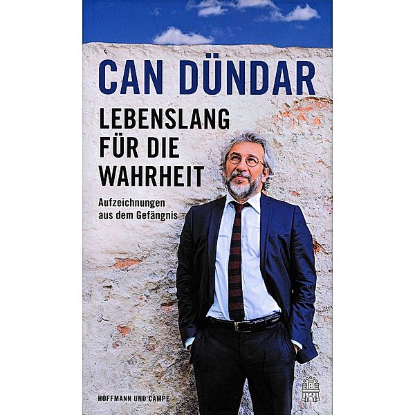 Lebenslang für die Wahrheit, Can Dündar