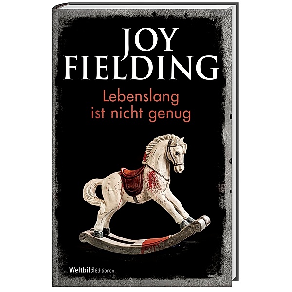 Lebenslang ist nicht genug, Joy Fielding