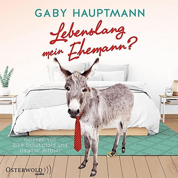 Lebenslang mein Ehemann?,2 Audio-CD, 2 MP3, Gaby Hauptmann