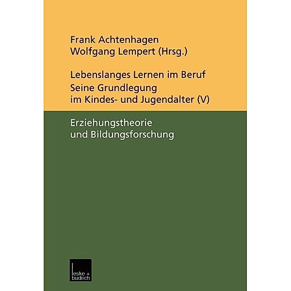 Lebenslanges Lernen im Beruf - seine Grundlegung im Kindes- und Jugendalter