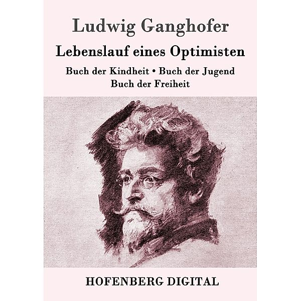 Lebenslauf eines Optimisten, Ludwig Ganghofer