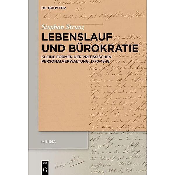 Lebenslauf und Bürokratie / Minima (De Gryuter), Stephan Strunz